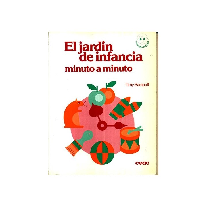 El Jardín de Infancia. Minuto a Minuto